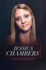 Watch Jessica Chambers: An ID Murder Mystery Zumvo