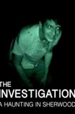 Watch The Investigation: A Haunting in Sherwood Zumvo