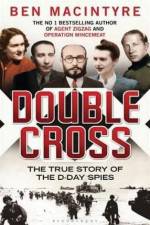 Watch Double Cross The True Story of the D-day Spies Zumvo