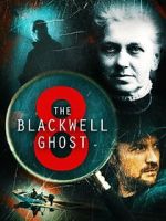 Watch The Blackwell Ghost 8 Zumvo