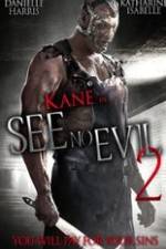 Watch See No Evil 2 Zumvo