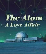 Watch The Atom a Love Story Zumvo