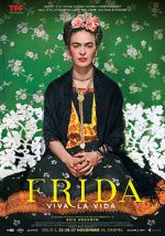 Watch Frida. Viva la Vida Zumvo