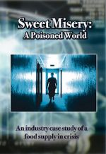 Watch Sweet Misery: A Poisoned World Zumvo