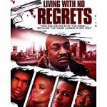 Watch Living with No Regrets Zumvo