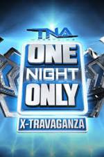 Watch TNA One Night Only X-Travaganza Zumvo