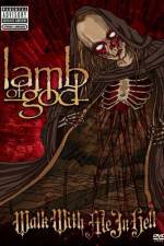 Watch Lamb of God: Walk With Me in Hell Zumvo