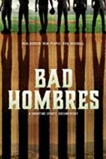 Watch Bad Hombres Zumvo