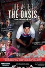 Watch The Oasis: Ten Years Later Zumvo