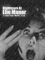 Watch Nightmare at Elm Manor Zumvo