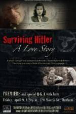 Watch Surviving Hitler A Love Story Zumvo