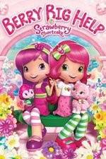 Watch Strawberry Shortcake: Berry Big Help Zumvo