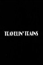 Watch Travelin Trains Zumvo