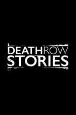 Watch Death Row Stories Zumvo