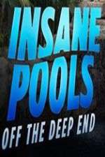 Watch Insane Pools Off the Deep End Zumvo