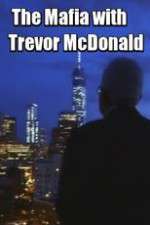 Watch The Mafia with Trevor McDonald Zumvo