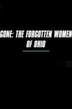 Watch Gone The Forgotten Women of Ohio Zumvo