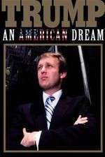 Watch Trump: An American Dream Zumvo