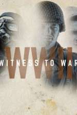 Watch World War II: Witness to War Zumvo