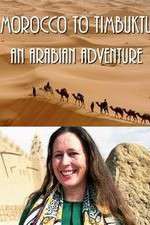 Watch Morocco to Timbuktu: An Arabian Adventure Zumvo