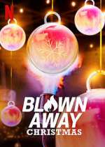 Watch Blown Away Christmas Zumvo