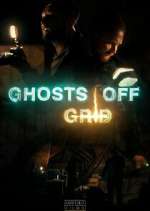 Watch Ghosts Off Grid Zumvo