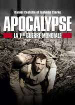 Watch Apocalypse: World War One Zumvo