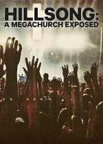 Watch Hillsong: A Megachurch Exposed Zumvo