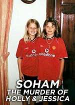 Watch Soham: The Murder of Holly & Jessica Zumvo