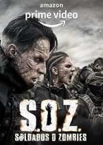 Watch S.O.Z. Soldados o Zombies Zumvo