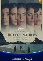 Watch The Good Mothers Zumvo