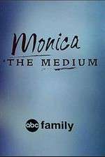 Watch Monica the Medium Zumvo