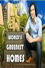 Watch Worlds Greenest Homes Zumvo