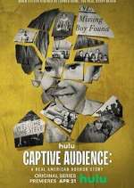 Watch Captive Audience: A Real American Horror Story Zumvo