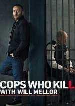Watch Cops Who Kill with Will Mellor Zumvo