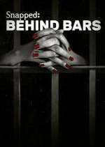 Watch Snapped: Behind Bars Zumvo