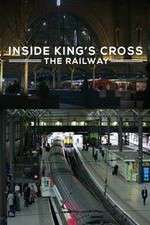 Watch Inside King's Cross: ​The Railway Zumvo