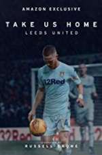 Watch Take Us Home: Leeds United Zumvo