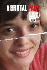 Watch Pacto Brutal: O Assassinato de Daniella Perez Zumvo