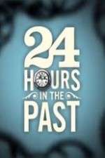 Watch 24 Hours in the Past Zumvo