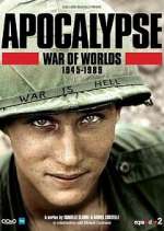 Watch Apocalypse, La Guerre des mondes : 1945-1991 Zumvo