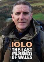 Watch Iolo: The Last Wilderness of Wales Zumvo