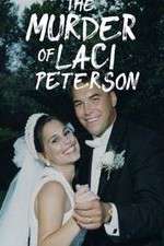 Watch The Murder of Laci Peterson Zumvo