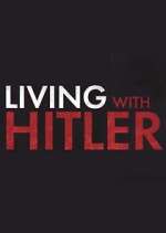 Watch Living with Hitler Zumvo