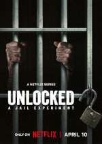 Watch Unlocked: A Jail Experiment Zumvo