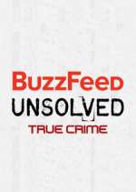 Watch BuzzFeed Unsolved: True Crime Zumvo