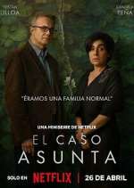 Watch El caso Asunta Zumvo