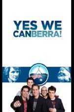 Watch Yes We Canberra! Zumvo