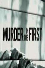 Watch Murder in the First Zumvo