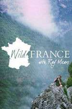 Watch Wild France with Ray Mears Zumvo